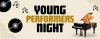 young performers night